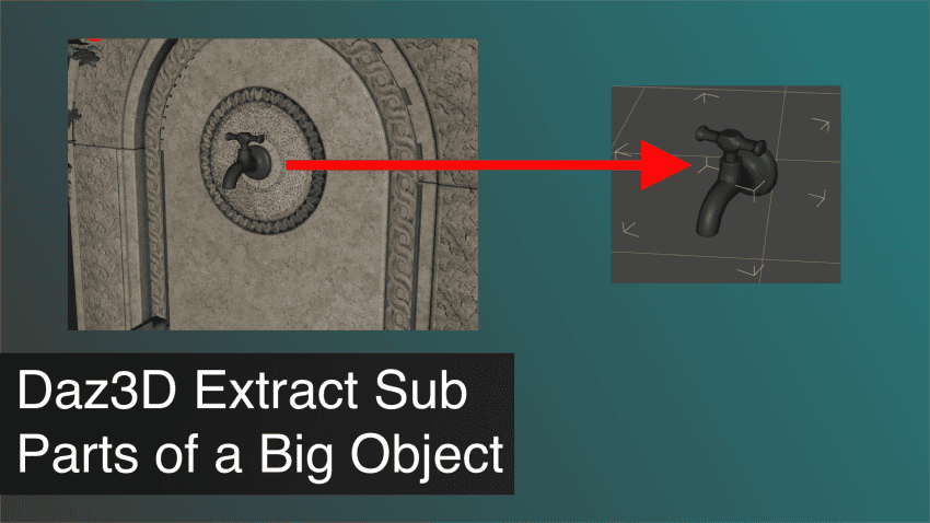 Daz3D Extract Sub Parts of a Big Object to Reuse Inside a New Scene